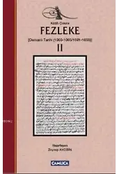 Fezleke II (Ciltli); (Osmanlı Tarihi (1000-1065/1591-1655)