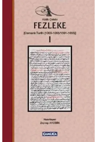 Fezleke I (Ciltli); (Osmanlı Tarihi (1000-1065/1591-1655)