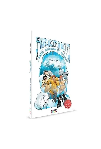 Arktika Kuzey Kutbunda Üç Kafadar | Semra Bilgin