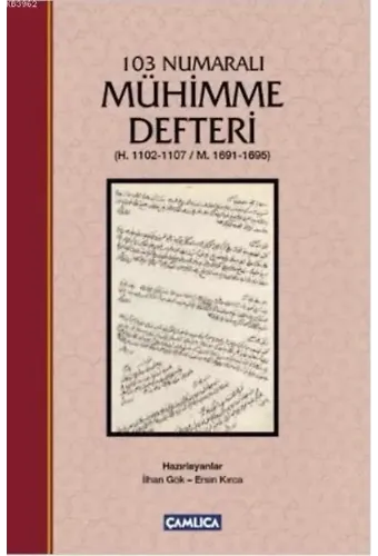 103 numaralı Mühimme Defteri; (H.1102-1107/M.1691-1695)