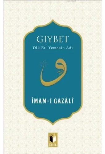 Gıybet; Ölü Eti Yemenin Adı