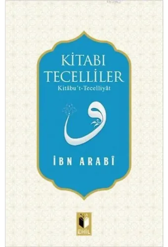 Kitabı Tecelliler; Kitâbu't-Tecelliyât