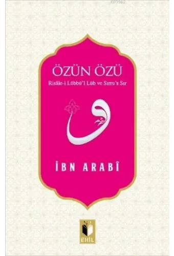 Özün Özü; Risâle-i Lübbü'l Lüb ve Sırru's Sır