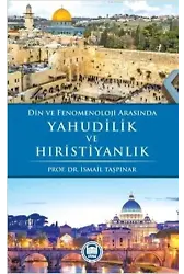 Din ve Fenomenoloji Arasında Yahudilik ve Hıristiyanlık