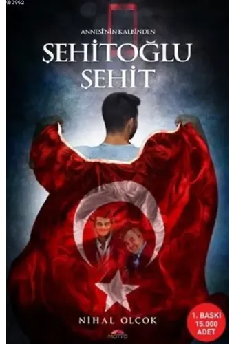 Şehitoğlu Şehit; Annesi'nin Kalbinden