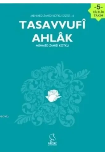 Tasavvufi Ahlak (5 Kitap); Mehmed Zahid Kotku Dizisi 6