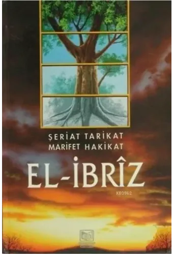 El İbriz (2 Cilt); Şeriat Tarikat Marifet Hakikat
