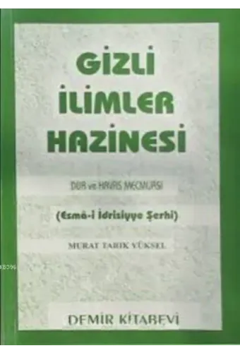 Gizli İlimler Hazinesi (Şamua); Dua ve Havas Mecmuası (Esma-i İdrisiyye Şerhi)