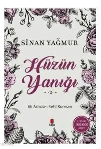 Hüzün Yanığı 2; Bir Ashab-ı Kehf Romanı