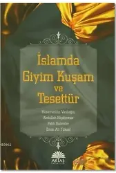İslamda Giyim Kuşam ve Tesettür