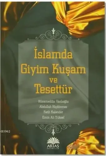 İslamda Giyim Kuşam ve Tesettür