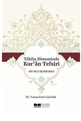 Tabiin Döneminde Kur'an Tefsiri; Nafi'Mevla İbn Ömer Örneği