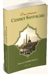 Cennet Sayfaları; O'nun Hayatından