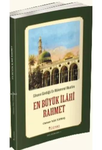 En Büyük İlahi Rahmet; Cihanın Gördüğü En Mükemmel Muallim