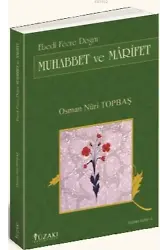 Ebedi Fecre Doğru Muhabbet ve Marifet