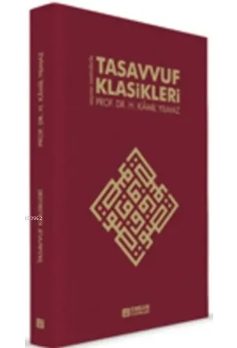 Tasavvuf Klasikleri - Prof. Dr. Hasan Kamil Yılmaz