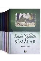 Saadet Çağından Simalar (6 Cilt Takım) - Mustafa Eriş
