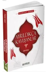 Ayrıldıkça Kavuşanlar - Adem Saraç