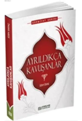 Ayrıldıkça Kavuşanlar - Adem Saraç