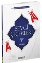 Sevgi Çiçekleri - Adem Saraç