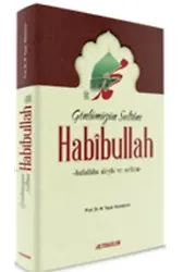 Gönlümüzün Sultanı Habibullah - Prof. Dr. M. Yaşar Kandemir