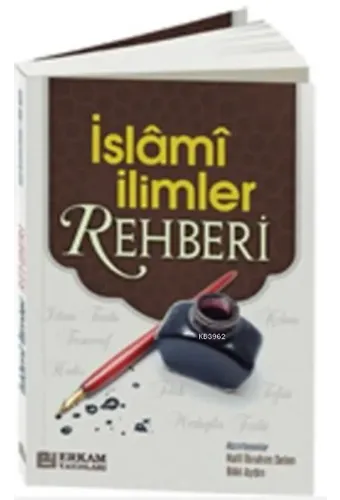 İslami İlimler Rehberi - Halil İbrahim Delen, Baki Aydın