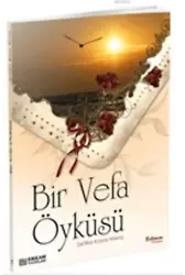 Bir Vefa Öyküsü - Şefika Kaya Meriç