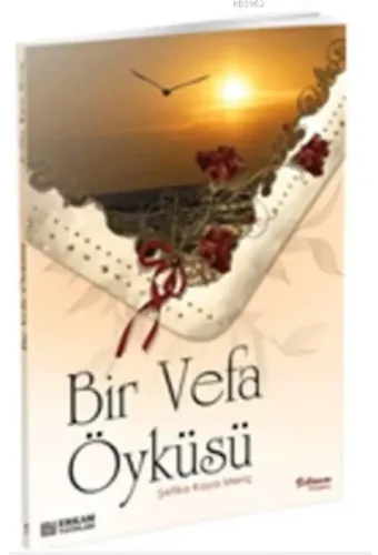 Bir Vefa Öyküsü - Şefika Kaya Meriç