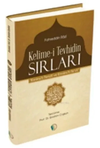 Kelime-i Tevhidin Sırları - Fahreddin Râzî