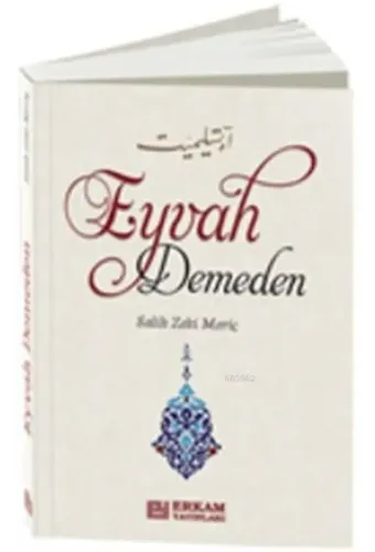 Eyvah Demeden - Salih Zeki Meriç