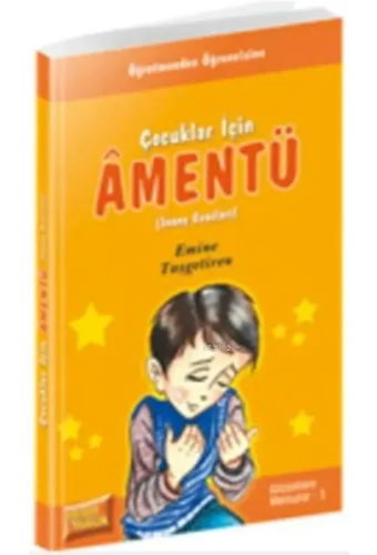 Çocuklar İçin Âmentü (İnanç Esasları) - Emine Taşgetiren