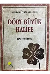 Dört Büyük Halife (Ciltli); Menakıb-ı Çehar Yar-ı Güzin