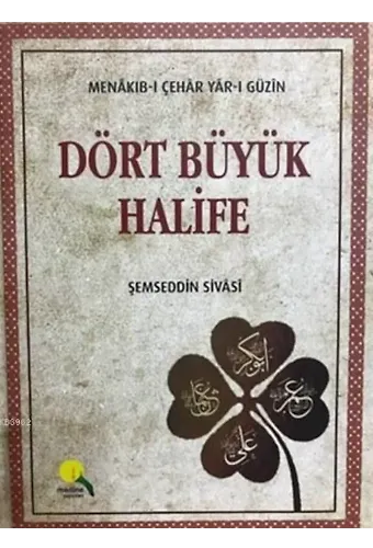 Dört Büyük Halife (Ciltli); Menakıb-ı Çehar Yar-ı Güzin