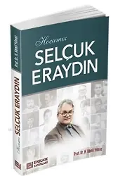 Hocamız Selçuk Eraydın - Prof. Dr. Hasan Kamil Yılmaz