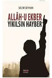 Allahu Ekber Yıkılsın Hayber