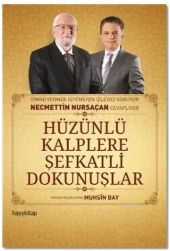 Hüzünlü Kalplere Şefkatli Dokunuşlar