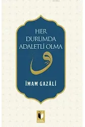 Her Durumda Adaletli Olma