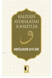 Kalpleri Aydınlatan Sohbetler