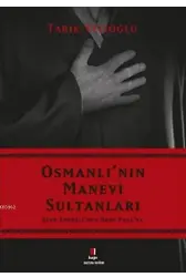 Osmanlı'nın Manevi Sultanları; Şeyh Edebali'den Dede Paşa'ya