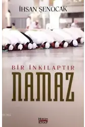 Bir İnkılaptır Namaz