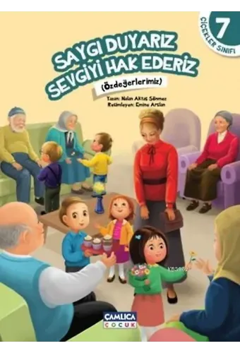 Saygı Duyarız Sevgiyi Hak Ederiz; Çiçekler Sınıfı 7