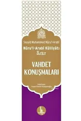 Vahdet Konuşmaları / Nuru'l-Arabi Külliyatı 3. Cilt
