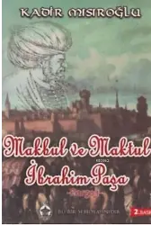 Makbul ve Maktul İbrahim Paşa; Pargalı