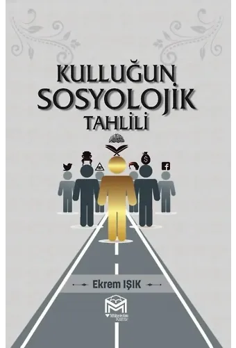 Kulluğun Sosyolojik Tahlili