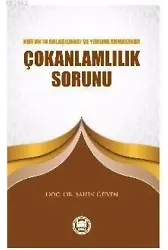 Kur'an'ın Anlaşılması ve Yorumlanmasında Çokanlamlılık Sorunu