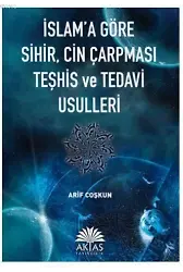 islam'a Göre Sihir Cin Carpması Teshis Ve Tedavi Usulleri