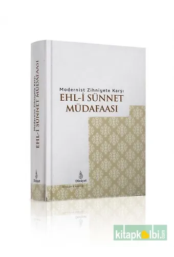 Modernist Zihniyete Karşı Ehli Sünnet Müdafası