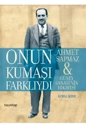 Onun Kumaşı Farklıydı