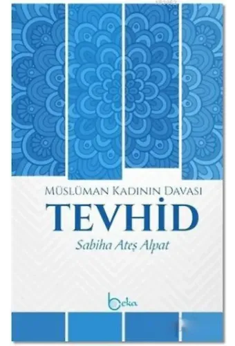Müslüman Kadının Davası Tevhid