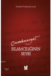 Cumhuriyet İslamcılığının Seyri